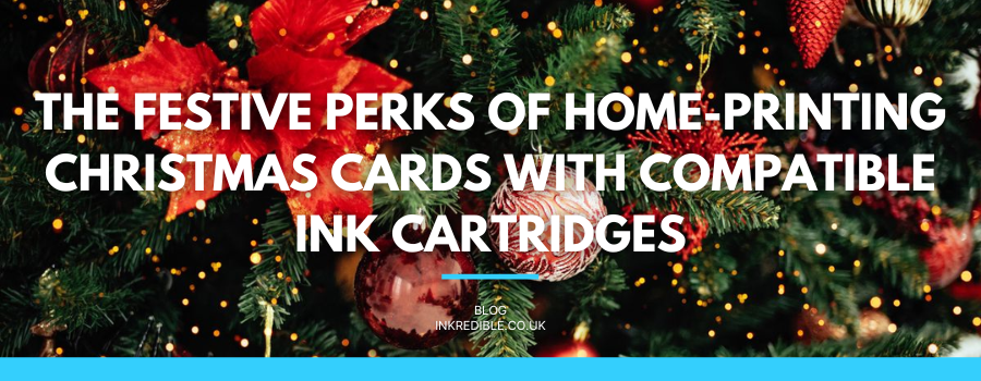 The Festive Perks of Home-Printing Christmas Cards with Compatible Ink Cartridges